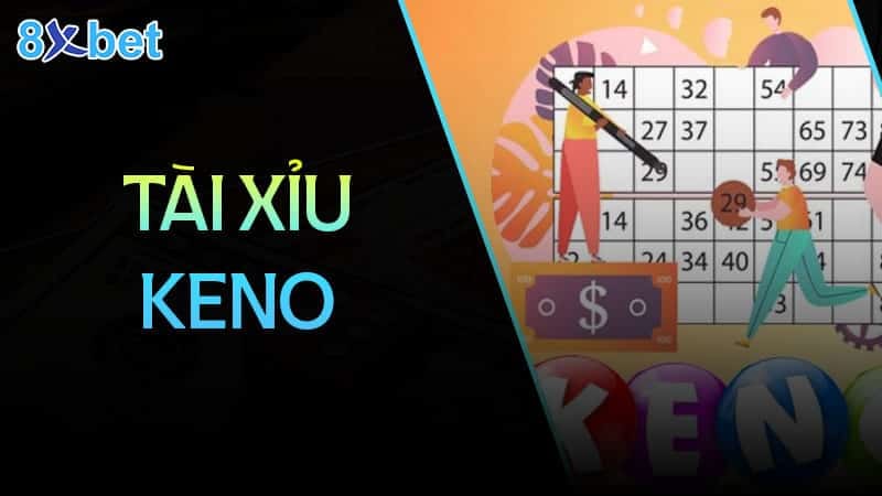 Bật mí bí quyết chơi tài xỉu keno luôn thắng cho người mới 1 Bật mí bí quyết chơi tài xỉu keno luôn thắng cho người mới