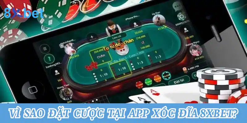 Hướng dẫn cách tải app xóc đĩa tại 8xbet chuẩn xác nhất 2 Vì sao người chơi nên đặt cược tại app xóc đĩa 8xbet