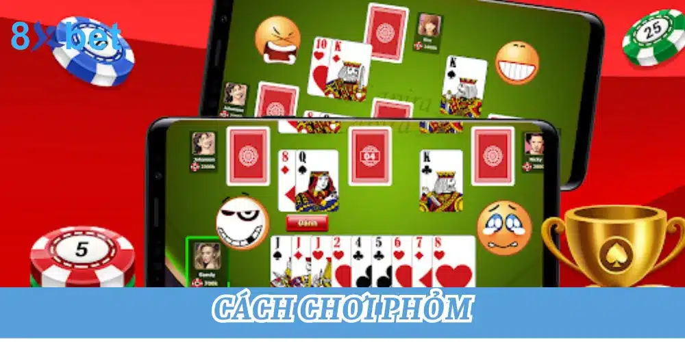 Cách chơi phỏm cực chi tiết dành cho người mới bắt đầu 1 Cách chơi phỏm