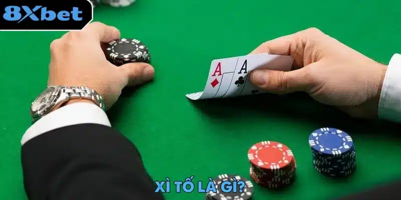 Xì Tố – Hướng Dẫn Luật Chơi Dành Cho Người Mới Bắt Đầu 2 Xì Tố là một trò chơi bài được rất nhiều người yêu thích trong giới cược thủ